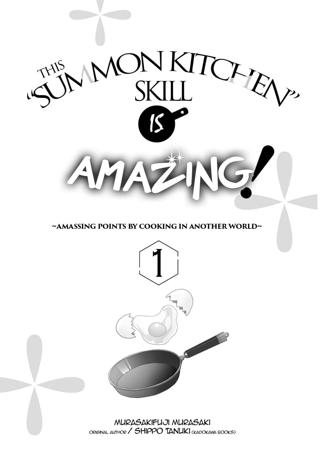 This "Summon Kitchen" Skill Is Amazing! ~Amassing Points by Cooking in Another World~ – Chapter 1 page 1