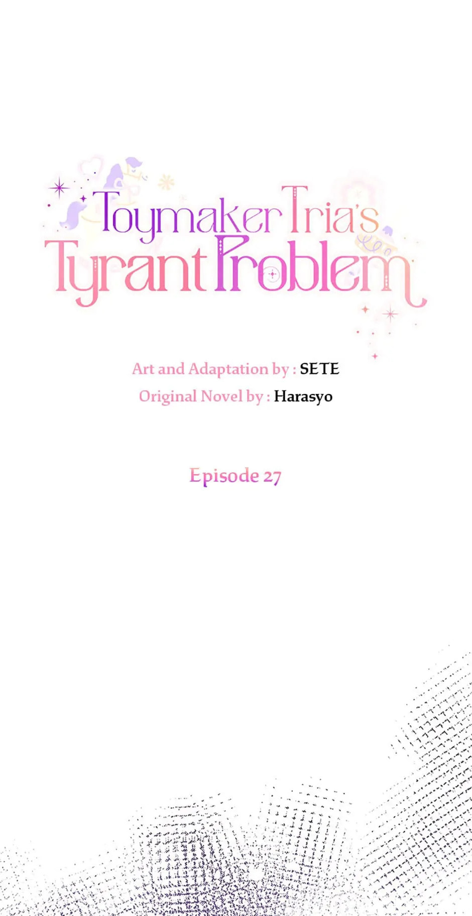 Toymaker Tria's Tyrant Problem – Chapter 27 page 0
