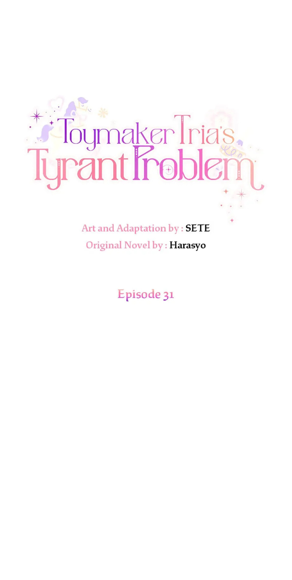 Toymaker Tria's Tyrant Problem – Chapter 31 page 0