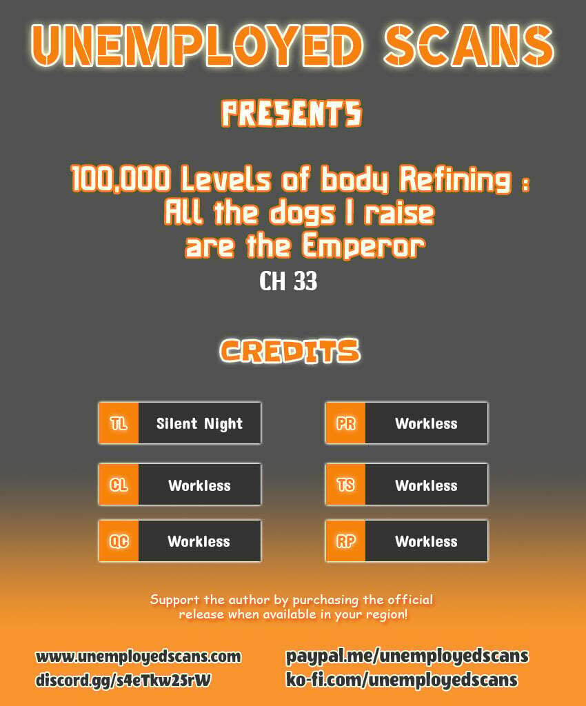 100,000 Levels of Body Refining: All the Dogs I Raise Are the Emperor – Chapter 33 page 0